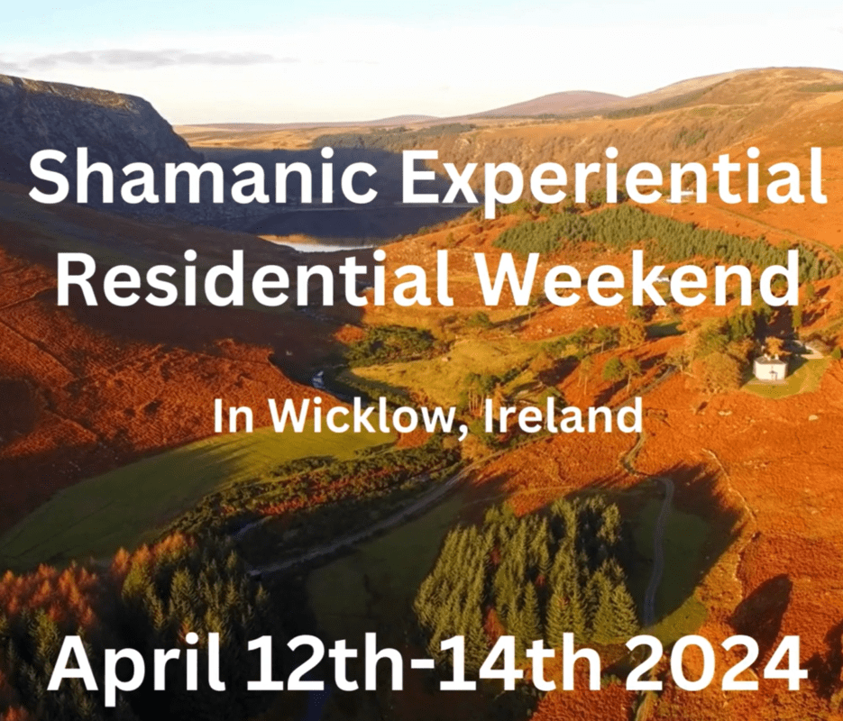Shamanic Imbolg Residential Expereintial Retreat in Wicklow April 2024 Shamanic Journey to death and Rebirth