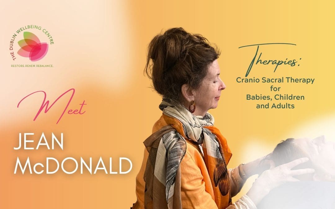 Meet Jean McDonald: Cranio Sacral Therapy for Babies, Children and Adults at The Dublin Wellbeing Centre, Dublin 2
